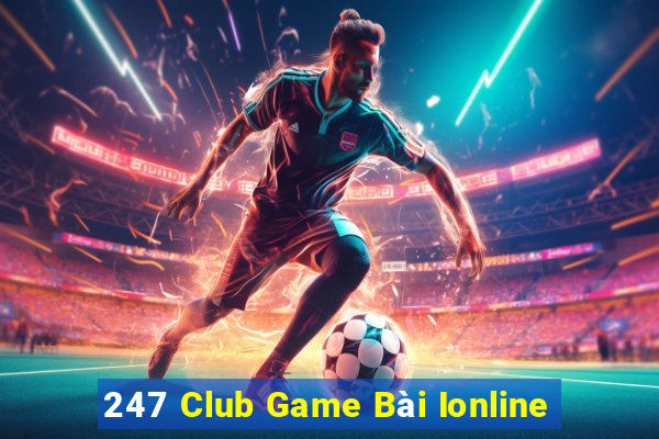 247 Club Game Bài Ionline