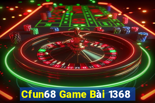 Cfun68 Game Bài 1368