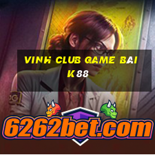 Vinh Club Game Bài K88