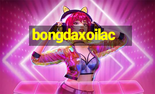 bongdaxoilac