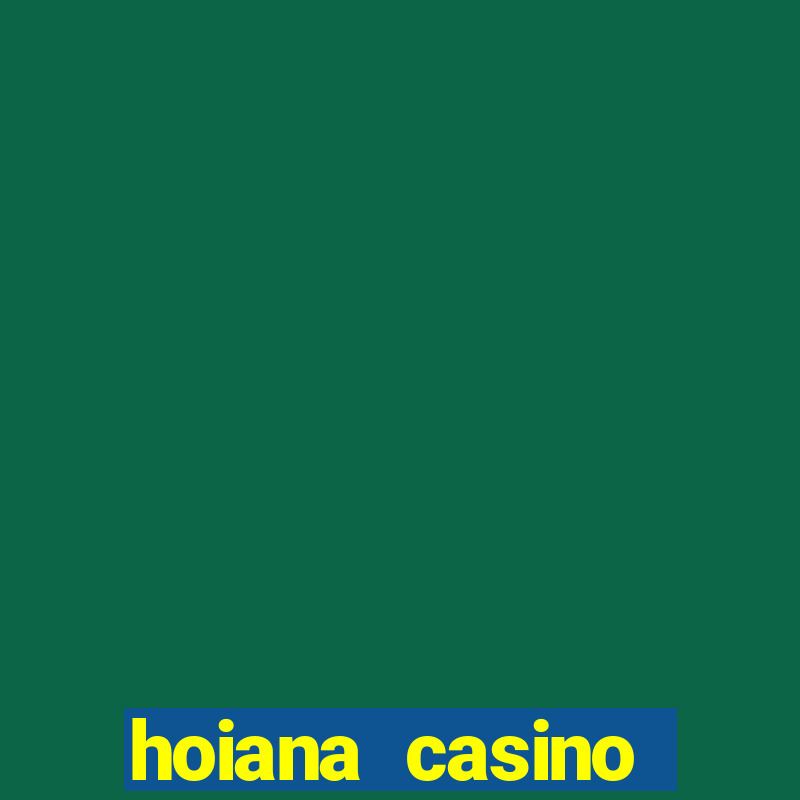 hoiana casino tuyển dụng 2020