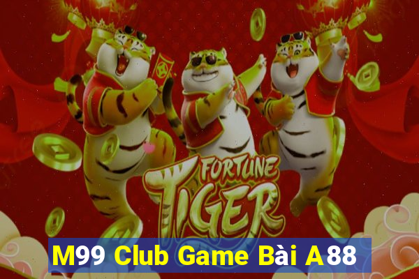 M99 Club Game Bài A88