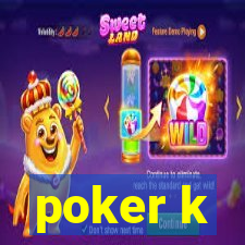 poker k