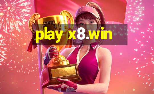 play x8.win