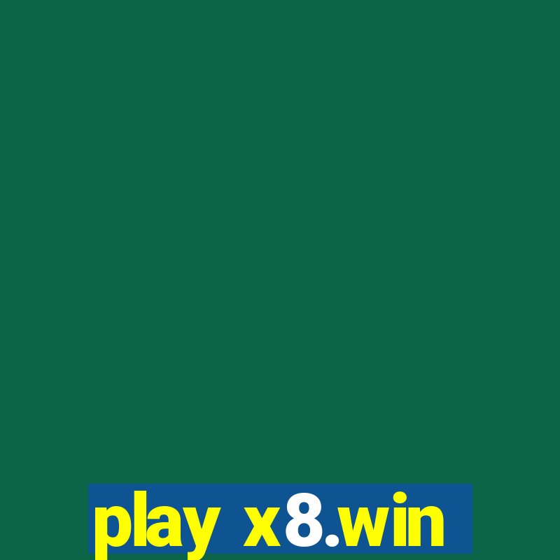 play x8.win