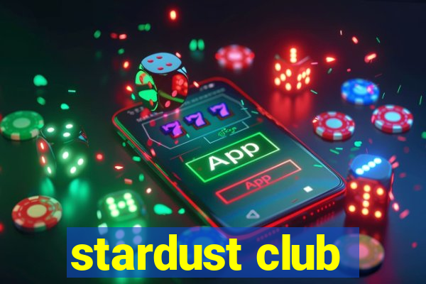 stardust club