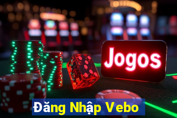 Đăng Nhập Vebo