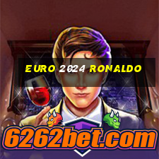 euro 2024 ronaldo