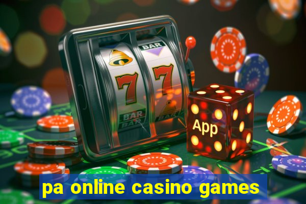 pa online casino games