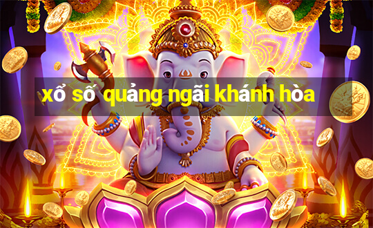 xổ số quảng ngãi khánh hòa