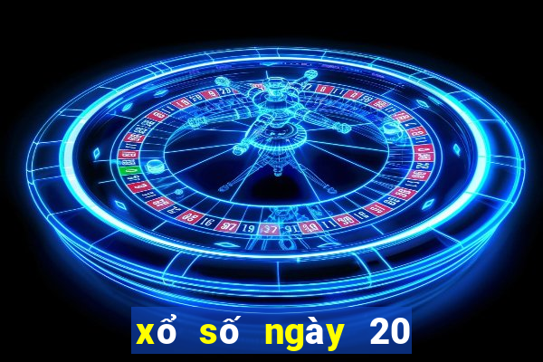 xổ số ngày 20 tháng 6