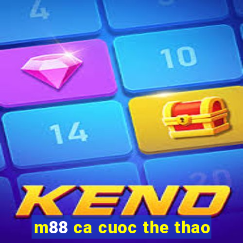 m88 ca cuoc the thao