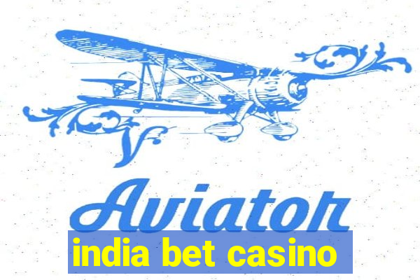 india bet casino