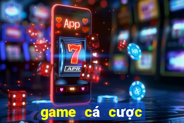 game cá cược uy tín