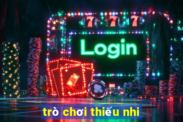 trò chơi thiếu nhi