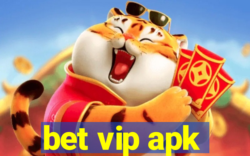 bet vip apk