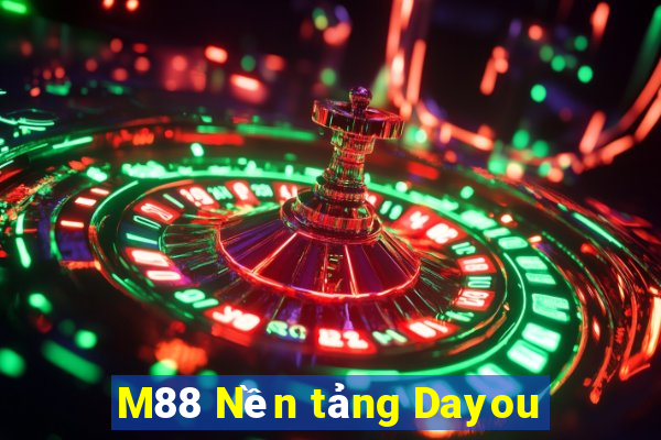 M88 Nền tảng Dayou