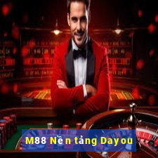 M88 Nền tảng Dayou