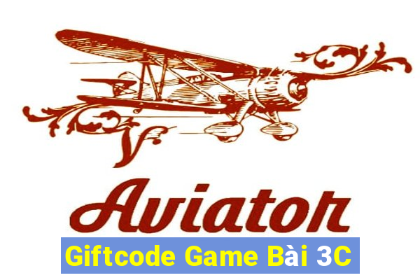 Giftcode Game Bài 3C