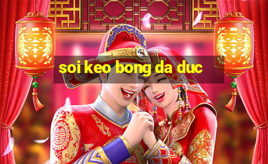 soi keo bong da duc