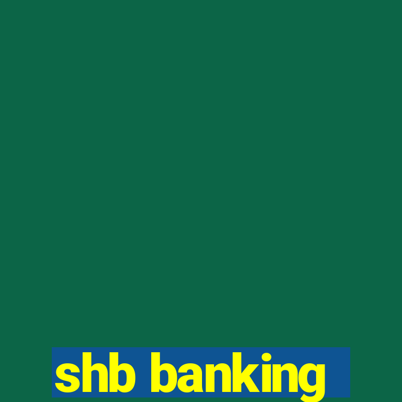 shb banking