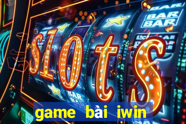 game bài iwin đổi thưởng