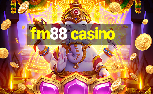 fm88 casino