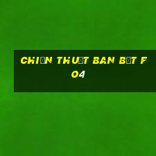 chiến thuật ban bật fo4