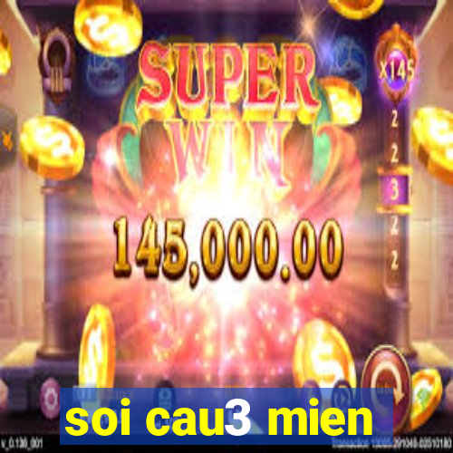 soi cau3 mien