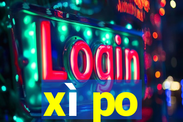 xì po