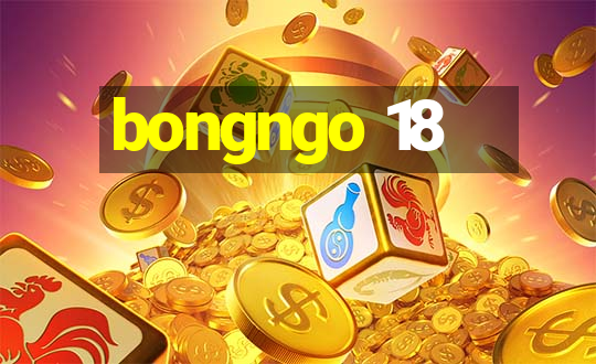 bongngo 18