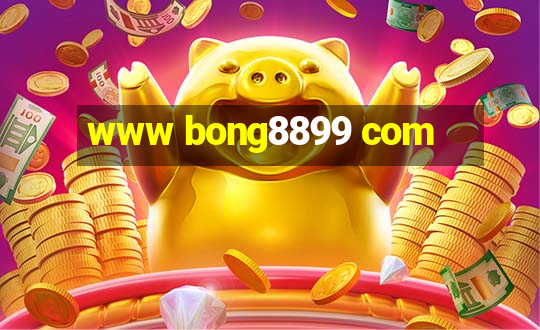 www bong8899 com