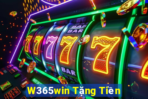 W365win Tặng Tiền