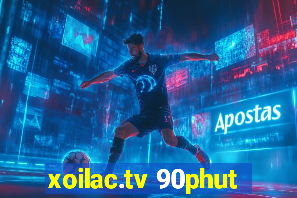 xoilac.tv 90phut