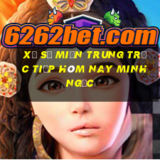 xổ số miền trung trực tiếp hôm nay minh ngọc