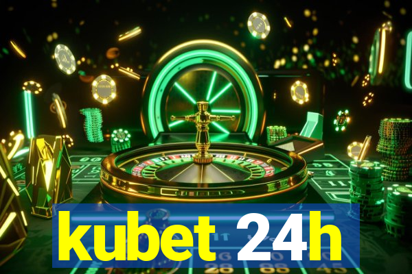 kubet 24h