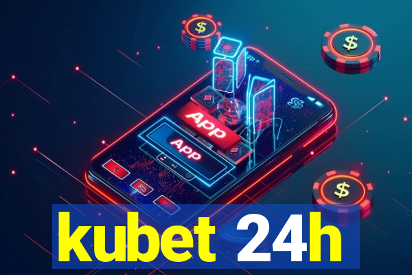 kubet 24h