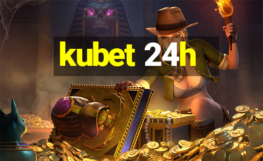 kubet 24h