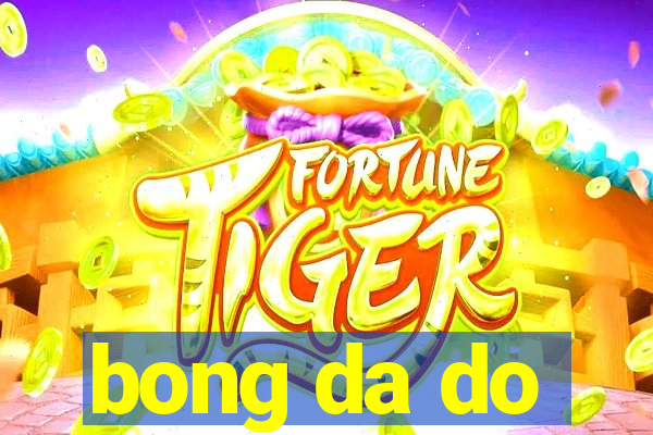 bong da do