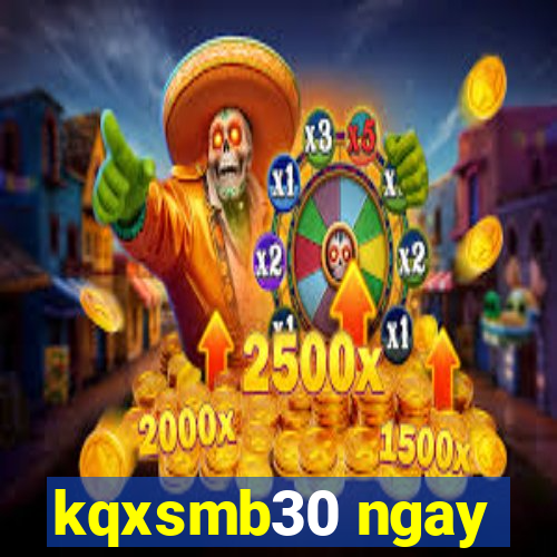 kqxsmb30 ngay