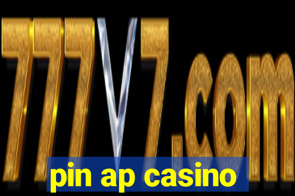 pin ap casino