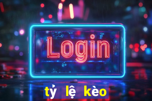 tỷ lệ kèo trực tuyến