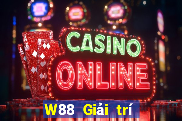 W88 Giải trí đại phát Cash