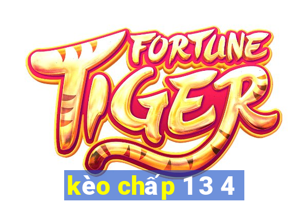 kèo chấp 1 3 4