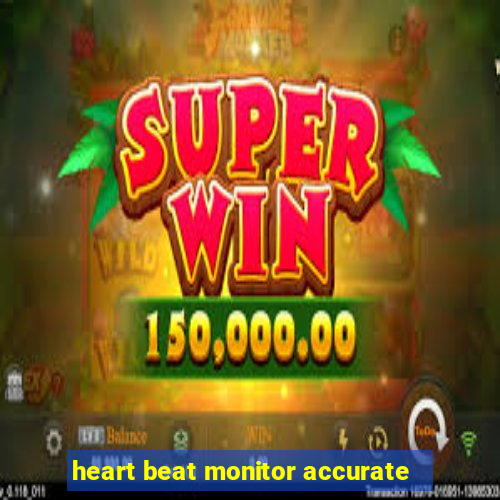 heart beat monitor accurate