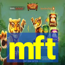 mft