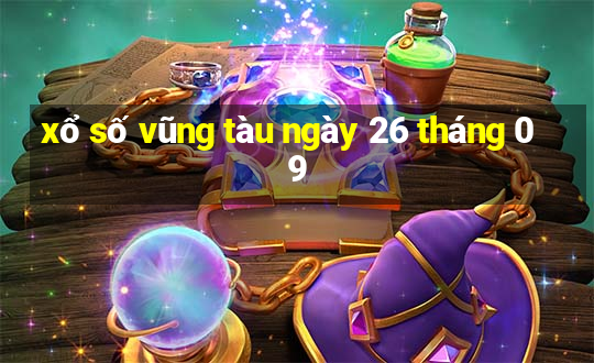 xổ số vũng tàu ngày 26 tháng 09