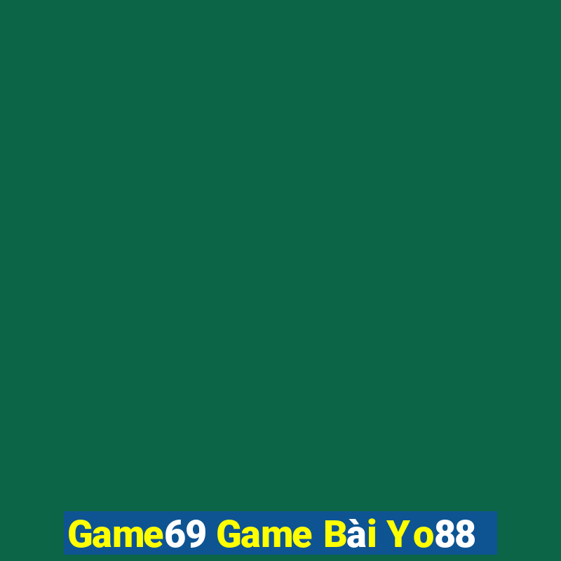 Game69 Game Bài Yo88