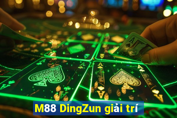 M88 DingZun giải trí