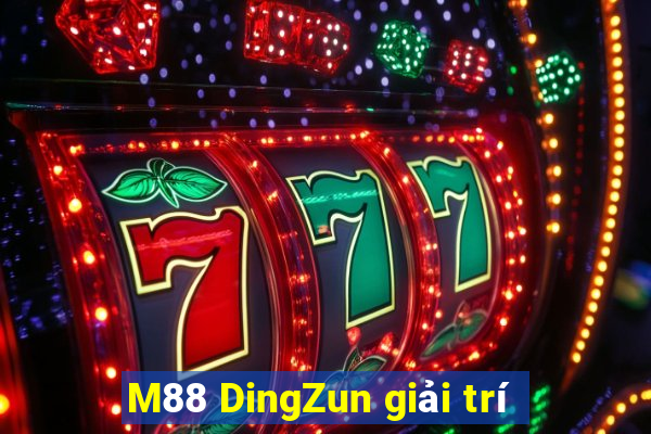 M88 DingZun giải trí